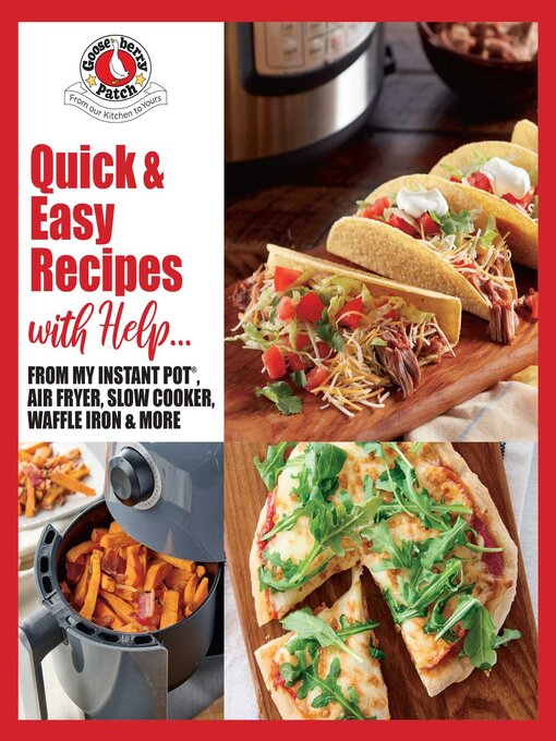 Title details for Quick & Easy Recipes with Help... by Gooseberry Patch - Available